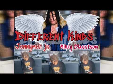 Mikey Blasstsum Ft johnnymoe - different kinds