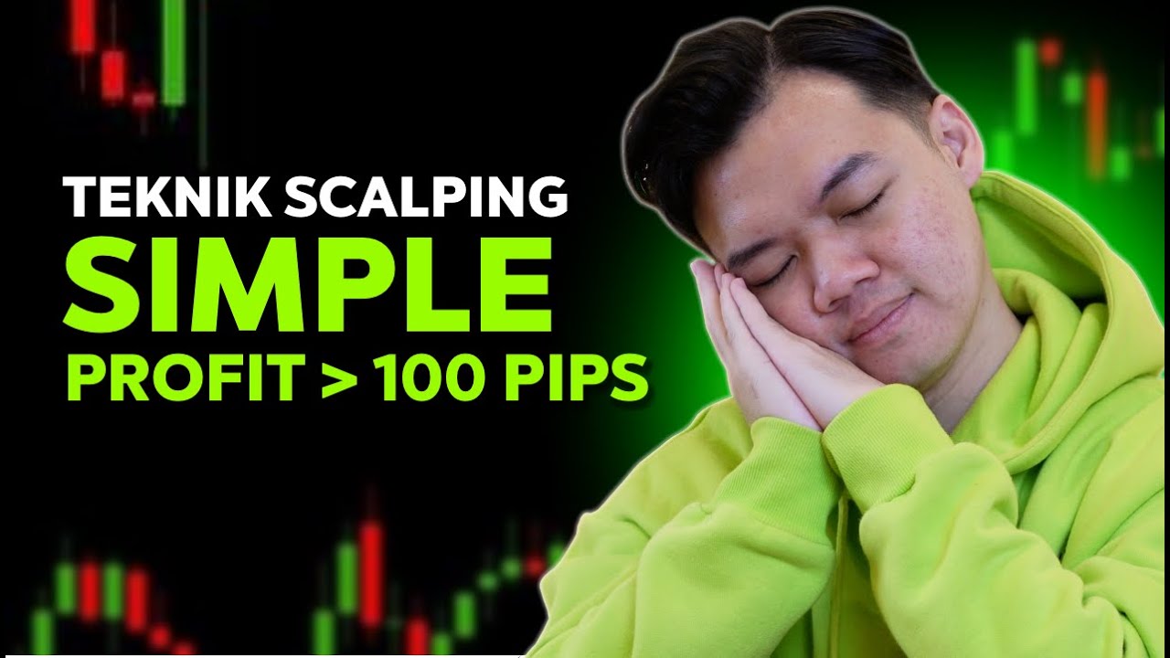 4 Teknik Scalping Simple CARA DAPAT 100 PIPS PERHARI (PART 1)