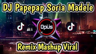 Download lagu DJ PAPEPAP SORIA MADELE ♫ LAGU TIK TOK TERBARU REMIX ORIGINAL 2022 mp3 Download lagu DJ PAPEPAP SORIA MADELE ♫ LAGU TIK TOK TERBARU REMIX ORIGINAL 2022 mp3