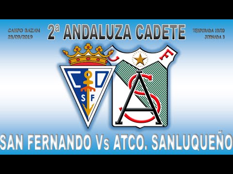 ATCO. SANLUQUEÑO & SAN FERNANDO CADETE 2º ANDALUZA TEMPORADA 19/20