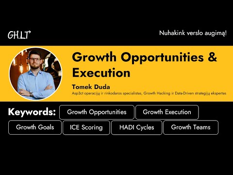 Growth Opportunities and Execution by Tomek Duda @GrowthHacking23 Conference