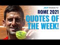 Djokovic, Nadal Stopping the "Next Gen Attacks" & The Best Tennis Quotes from Rome 2021!