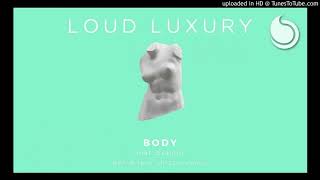 Loud Luxury Ft. Brando - Body (PBH &amp; Jack Shizzle Remix)