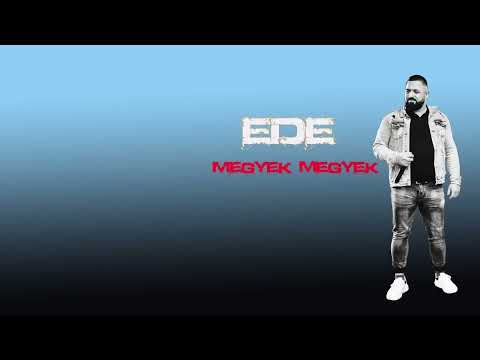 Ede -  Megyek megyek 2025
