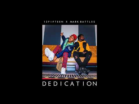 12Fifteen & Mark Battles- Dedication (Produced by Ghost) (Official Audio)
