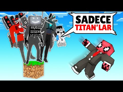 SADECE SKIBIDI TITAN'lar İLE TEK BLOK - Minecraft