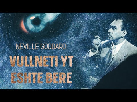 U Bëftë Vullneti YT nga Neville Goddard | Besimi Është Pasuria Jote | Pjesë E Shkëputur