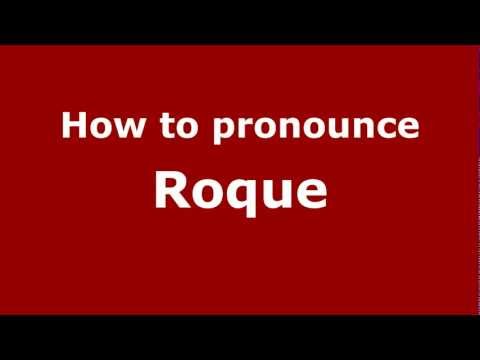 How to Pronounce Roque - PronounceNames.com
