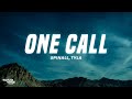 SPINALL Tyla Omah Lay One Call Lyrics