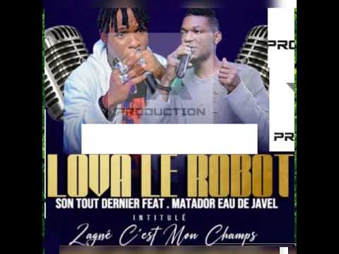 DJ LOVA LE ROBOT FEAT EL MATADOR  (ZAGNE C'EST MON CHAMP)