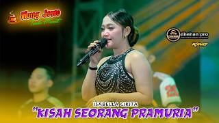 Download lagu KISAH SEORANG PRAMURIA - ISABELLA CIKITA OM WONGJOWO MADIUN X DHEHAN AUDIO LIVE SIDOARJO mp3