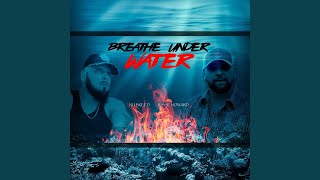 Breathe Under Water