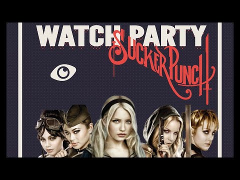 Dive into the SnyderVerse : Watch party Sucker Punch