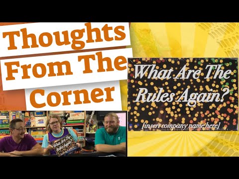 What Are The Rules Again? Thoughts From The Corner Review