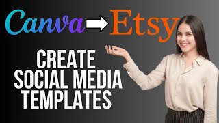 How to Make Social Media Templates in Canva to Sell on Etsy (Tutorial 2024)