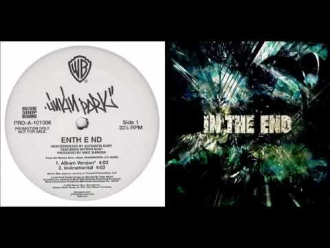 Linkin Park - Enth E Nd/In the End Mash-up [+Download Link]