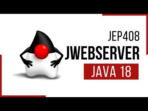 JEP 408: The new Java Simple Web Server introduced in Java 18 | Java Tutorial