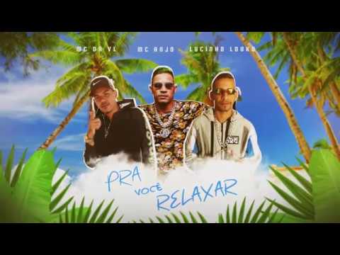 Romano VL, MC Anjo e Lucinho Louko - Pra Você Relaxar  ( Prod. RG no Beat )