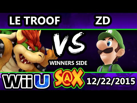 S@X 129 - Le Troof (Bowser) Vs. ZD (Luigi) SSB4 Tournament - Smash Wii U - Smash 4