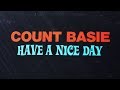 Count Basie - Have A Nice Day (full album)
