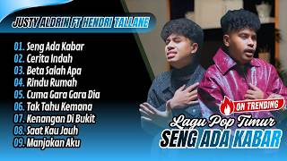 Download lagu SENG ADA KABAR - JUSTY ALDRIN ft HENDRI TALLANE | CERITA INDAH | BETA SALAH APA || LAGU TIMUR VIRAL mp3