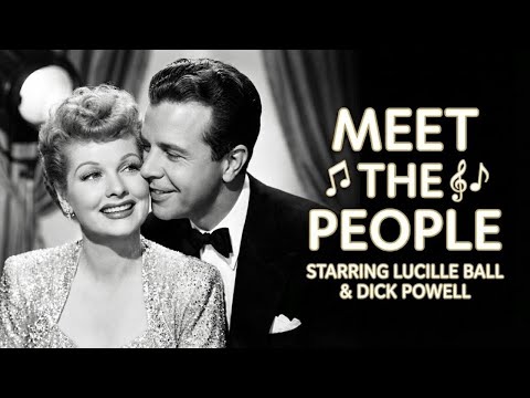 Meet the People (1944) | Lucille Ball & Dick Powell | Full Film | Comedy | Musical