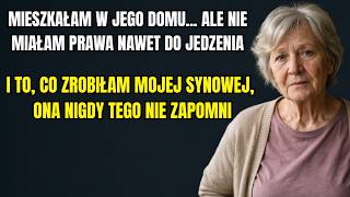 ŻONA MOJEGO SYNA NIE POZWALAŁA MI JEŚĆ... AŻ WYDARZYŁO SIĘ COŚ NIESPODZIEWANEGO
