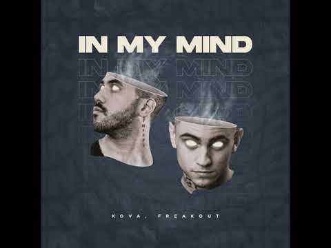 Kova, Freakout - In My Mind
