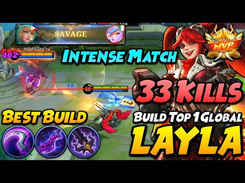 LAYLA BEST BUILD FOR INTENSE MATCH!! (33 KILLS + SAVAGE) | Top 1 GLobal Layla