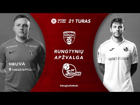 21 turo santrauka: „Banga“ – „Sūduva“ (2021-07-02)