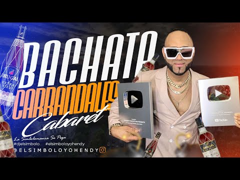 BACHATA DE CABARET CARRANDALE🥃 MIX 2025 (ELSIMBOLO OFICIAL) LEÑAAAAA