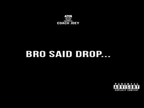 Coach Joey - Bro Said Drop (Full Mixtape)