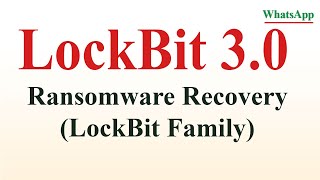 SOLVED LockBit 3.0 ransomware virus - removal and decryption