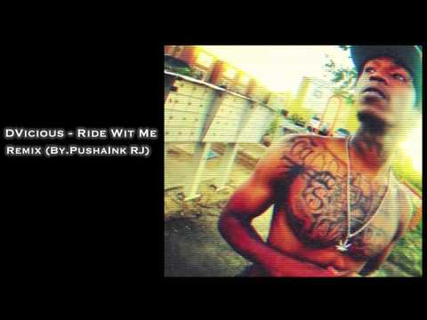 DVicious - Ride Wit Me Remix