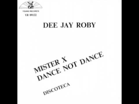 Dee Jay Roby - Mister X (1984)
