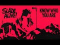 Slade - Know Who You Are (Slade Alive!) [Official Audio]