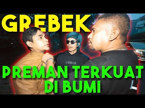 GREBEK MAEL LEE!! PREMAN TERKUAT DIBUMI..