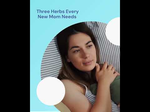 Three Herbs Good for New Mom