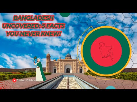Bangladesh Uncovered 5 Facts You Never