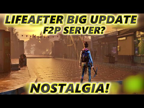 Lifeafter BIG UPDATE! NEW Free To Play Server? NEW JOB? NEW GUN? NOSTALGIA!