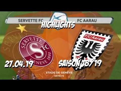Highlights: Servette - Genf FCS vs Fc Aarau (27.04.19)