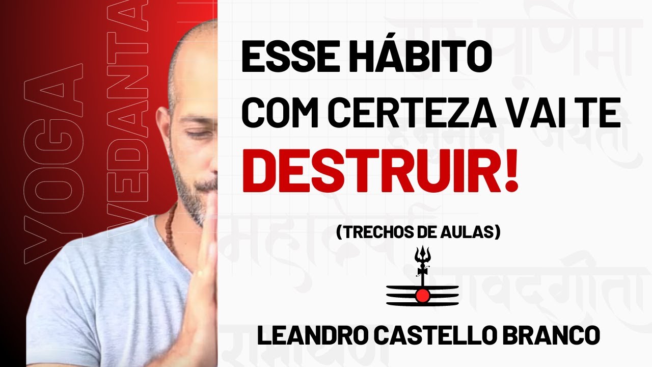 Esse Hábito Vai Te Destruir