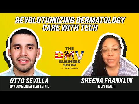 Revolutionizing Dermatology Care With Tech with Sheena Franklin ...