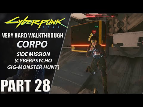 Cyberpunk 2077 Walkthrough | Corpo | Very Hard | Part 28 "Cyberpsycho/GiG"