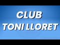 🔹¿Qué es el CLUB TONI LLORET?🔹