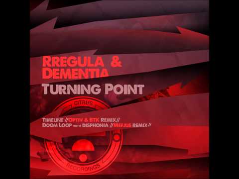 Rregula & Dementia - Timeline (Optiv & BTK Remix)