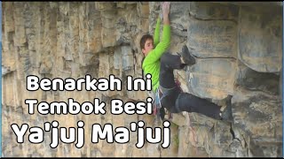 Download lagu Is This Really the Iron Wall of Ya'juj Ma'juj? mp3