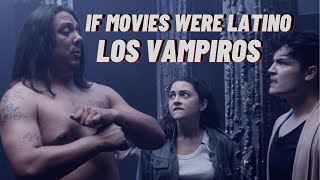 If Movies Were Latino: Los Vampiros