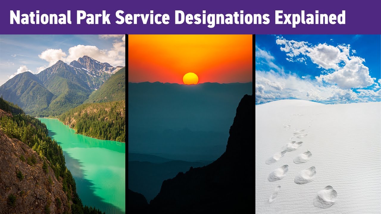 National Park Service Designations Explained