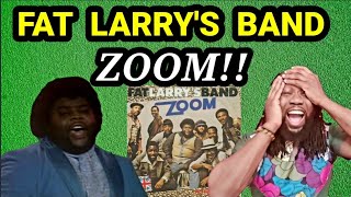 My nemesis song...FAT LARRY&#39;S BAND ZOOM REACTION
